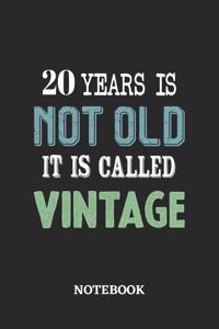 20 Years is not old it is called Vintage Notebook