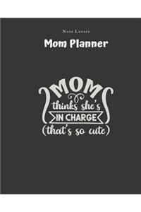 Mom Thinks Shes In Charge (thats So Cute) - Mom Planner
