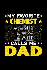 My Favorite Chemist Calls Me Dad