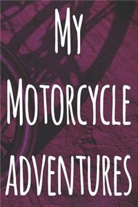 My Motorcycle Adventures
