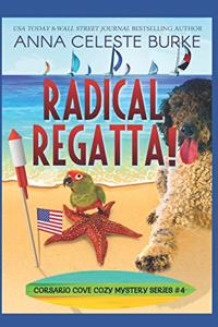 Radical Regatta! Corsario Cove Cozy Mystery #4