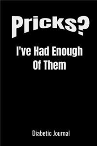 Pricks?