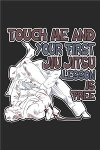 Touch Me And Your First Jiu Jitsu Lesson Is Free