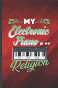 My Electronic Piano Is My Religion