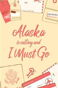 Alaska Is Calling And I Must Go