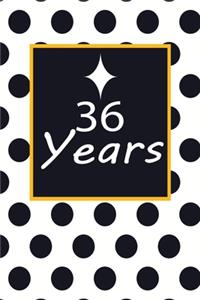 36 years