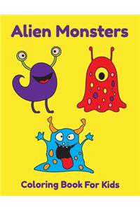 Alien Monsters Coloring Book For Kids