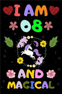 I Am 08 and Magical