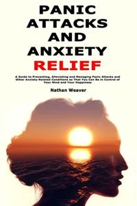 Panic Attacks and Anxiety Relief