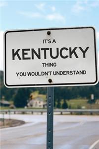 It's a Kentucky Thing You Wouldn't Understand