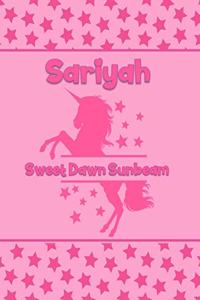 Sariyah Sweet Dawn Sunbeam: Personalized Draw & Write Book with Her Unicorn Name - Word/Vocabulary List Included for Story Writing