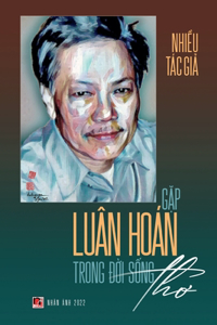 Gặp Luân Hoán Trong Đời Sống Thơ (soft cover)