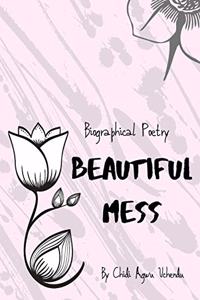 Beautiful Mess