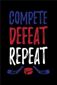 Compete Defeat Repeat