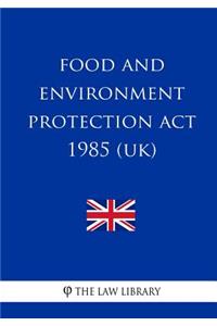 Food and Environment Protection Act 1985