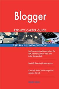 Blogger RED-HOT Career Guide; 2555 REAL Interview Questions