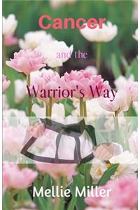 Cancer and the Warrior's Way