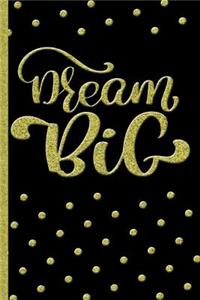 Dream Big - Gold Personal Journal