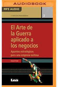 Arte de la Guerra Aplicado a Los Negocios (Castilian Narration)