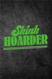 Skink Hoarder