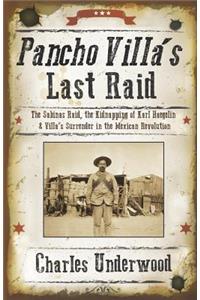 Pancho Villa's Last Raid