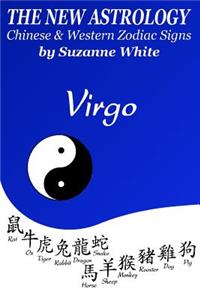 New Astrology Virgo Chinese and Western Zodiac Signs