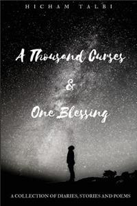 Thousand Curses & One Blessing