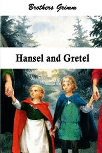 Hansel and Gretel (Illustrated)