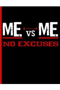 Me Vs Me No Excuses