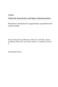 Propulsion Simulation for Magnetically Suspended Wind Tunnel Models
