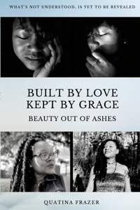 Built by Love, Kept by Grace