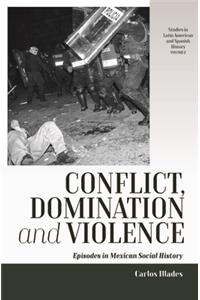 Conflict, Domination, and Violence