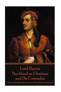 Lord Byron - The Island or, Christian and His Comrades