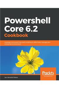 Powershell Core 6.2 Cookbook