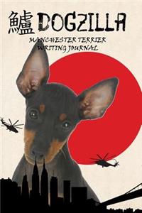 Dogzilla Manchester Terrier Writing Journal