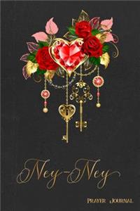 Prayer Journal, Ney-Ney