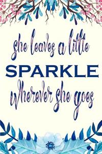 She Leaves a Little Sparkle Wherever She Goes