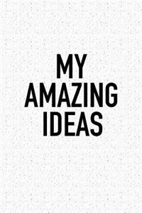 My Amazing Ideas
