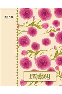 Lindsey 2019: Personalized Weekly Planner Including Monthly View 12 Months January to December Fanciful Pink Roses Design on Cream