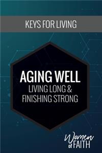 Women of Faith: Aging