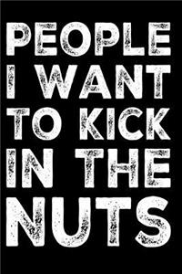 People I Want to Kick in the Nuts