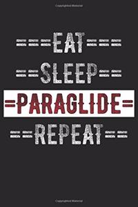 Paragliders Journal - Eat Sleep Paraglide Repeat