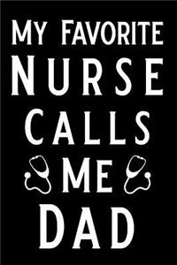 My Favorite Nurse Calls Me Dad