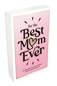 For the Best Mom Ever