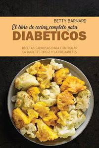 El libro de cocina completo para diabéticos