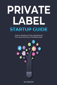 Private Label Startup Guide