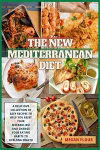 The New Mediterranean Diet