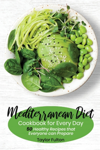 Mediterranean Diet Cookbook for Everyday