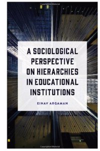 Sociological Perspective on Hierarchies in Educational Institutions