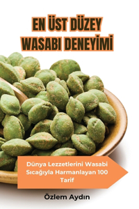 En Üst Düzey Wasabi DeneyImI